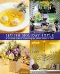 Jewish Holiday Style; A Beautiful guide to celebrating the Jewish rituals in style